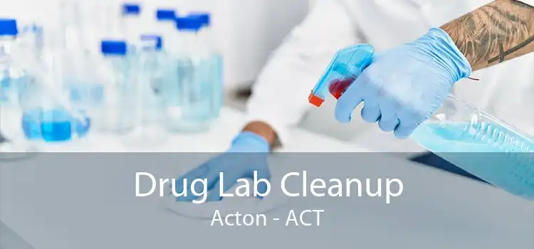 Drug Lab Cleanup Acton - ACT