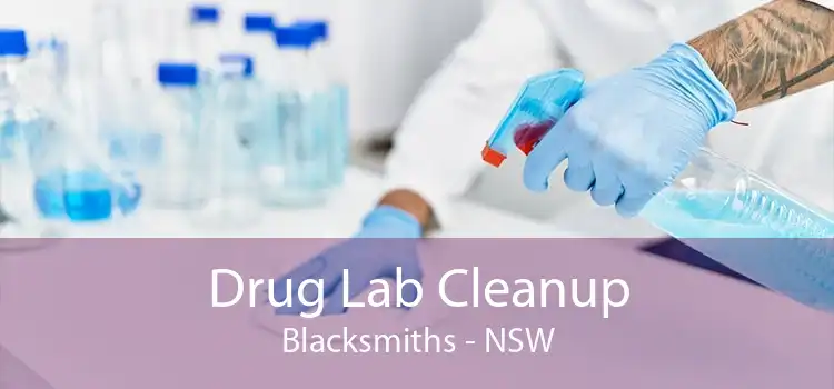 Drug Lab Cleanup Blacksmiths - NSW