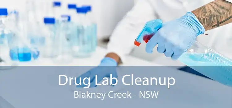 Drug Lab Cleanup Blakney Creek - NSW