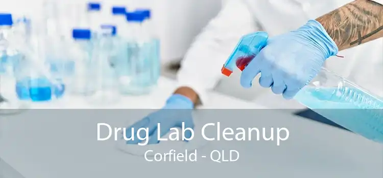 Drug Lab Cleanup Corfield - QLD