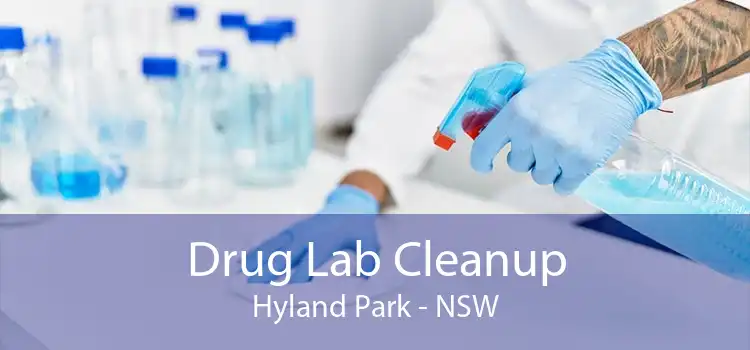 Drug Lab Cleanup Hyland Park - NSW