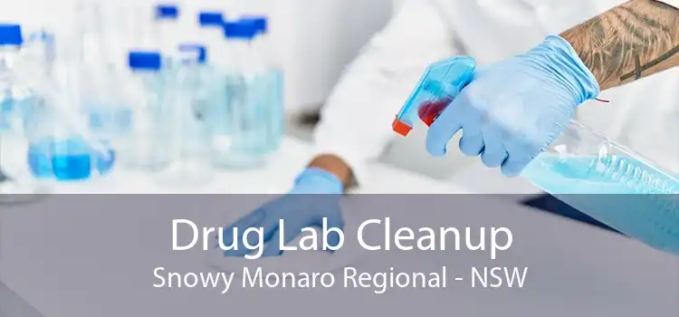 Drug Lab Cleanup Snowy Monaro Regional - NSW