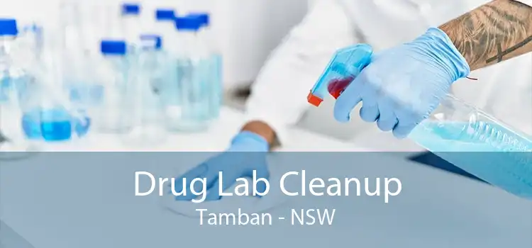 Drug Lab Cleanup Tamban - NSW