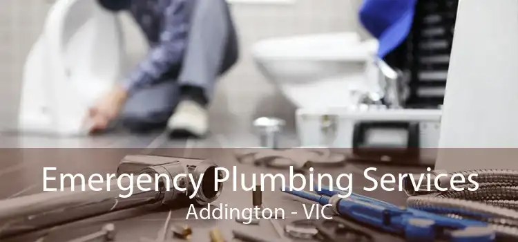 Emergency Plumbing Services Addington - VIC