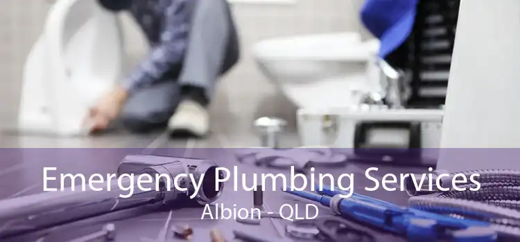 Emergency Plumbing Services Albion - QLD