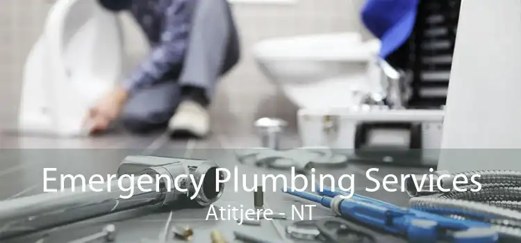 Emergency Plumbing Services Atitjere - NT