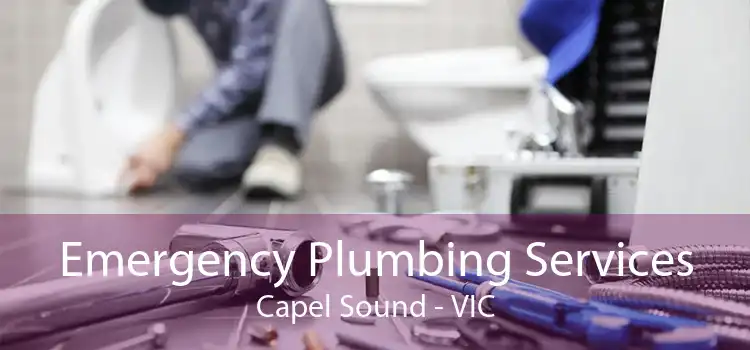 Emergency Plumbing Services Capel Sound - VIC