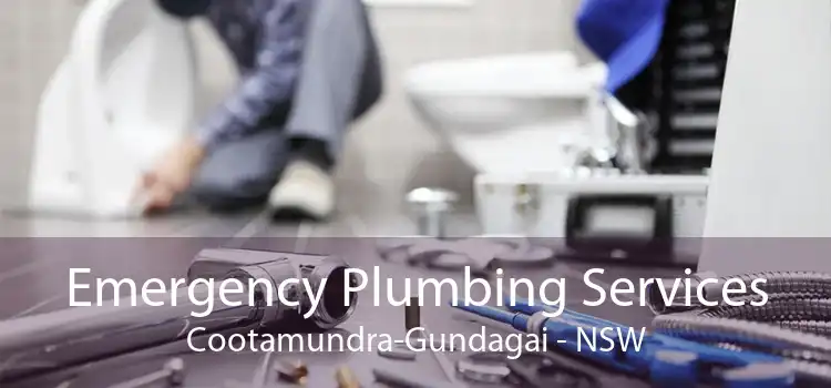 Emergency Plumbing Services Cootamundra-Gundagai - NSW
