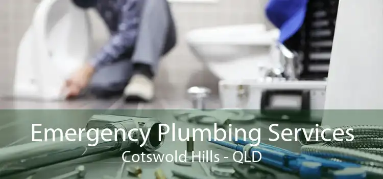 Emergency Plumbing Services Cotswold Hills - QLD
