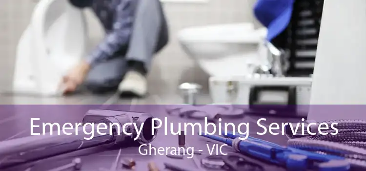 Emergency Plumbing Services Gherang - VIC