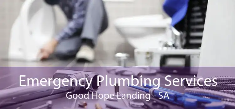 Emergency Plumbing Services Good Hope Landing - SA