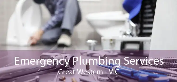 Emergency Plumbing Services Great Western - VIC