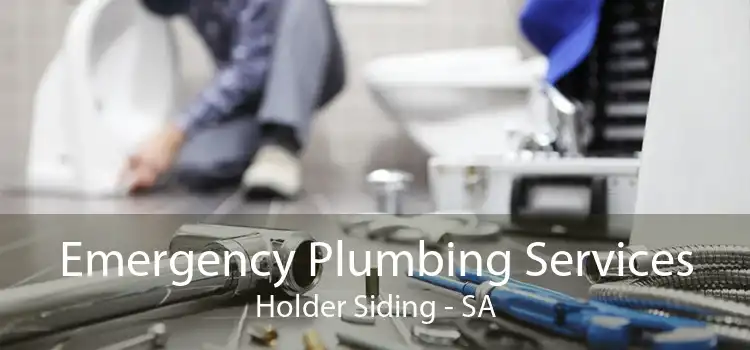 Emergency Plumbing Services Holder Siding - SA