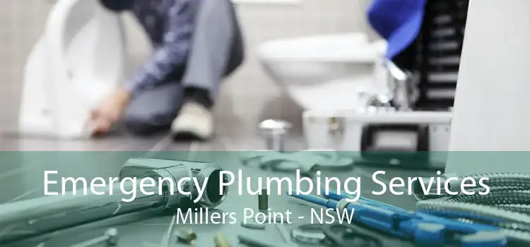 Emergency Plumbing Services Millers Point - NSW