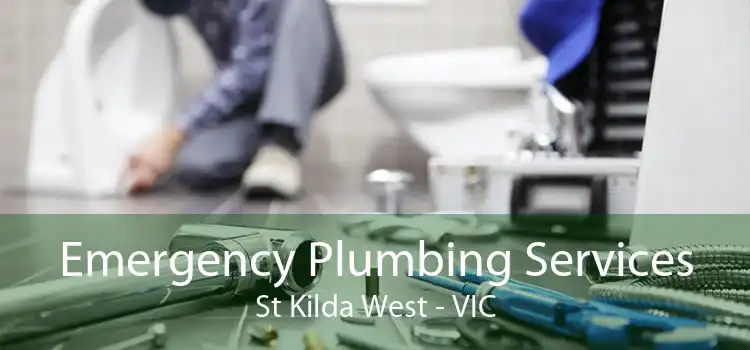 Emergency Plumbing Services St Kilda West - VIC