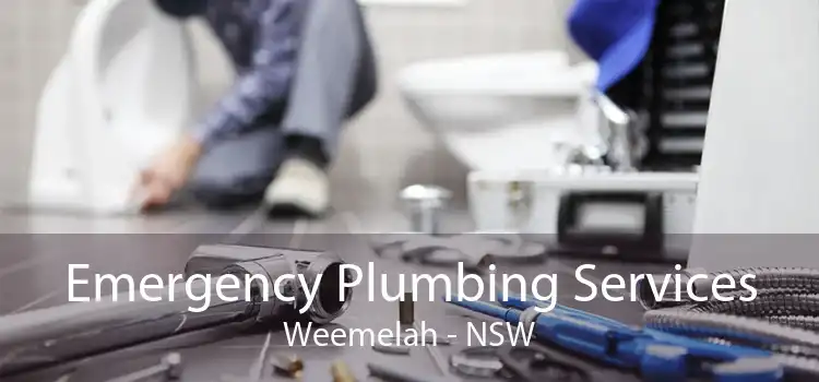 Emergency Plumbing Services Weemelah - NSW