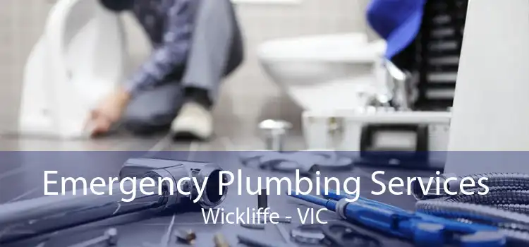 Emergency Plumbing Services Wickliffe - VIC