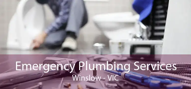 Emergency Plumbing Services Winslow - VIC