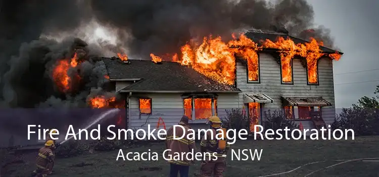 Fire And Smoke Damage Restoration Acacia Gardens - NSW