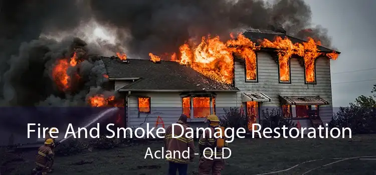 Fire And Smoke Damage Restoration Acland - QLD