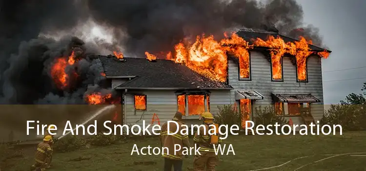 Fire And Smoke Damage Restoration Acton Park - WA