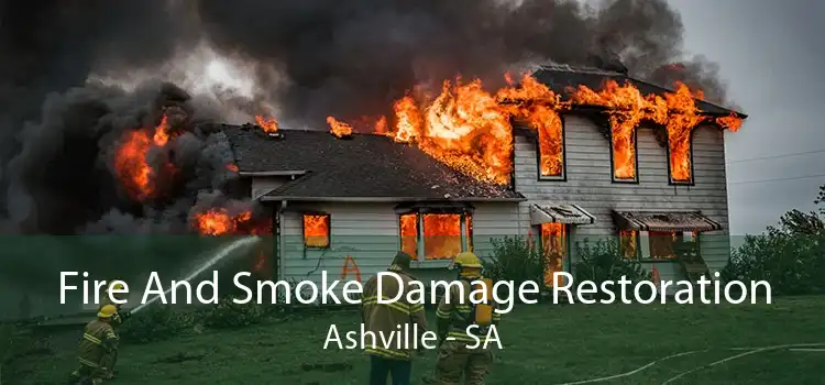 Fire And Smoke Damage Restoration Ashville - SA