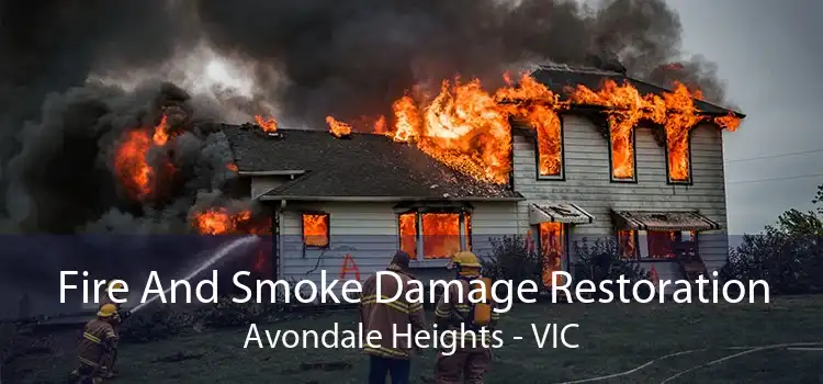 Fire And Smoke Damage Restoration Avondale Heights - VIC