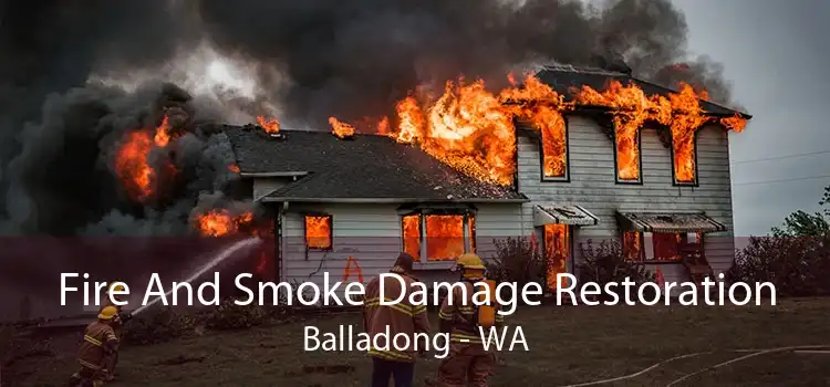 Fire And Smoke Damage Restoration Balladong - WA