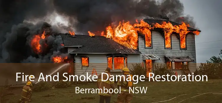 Fire And Smoke Damage Restoration Berrambool - NSW
