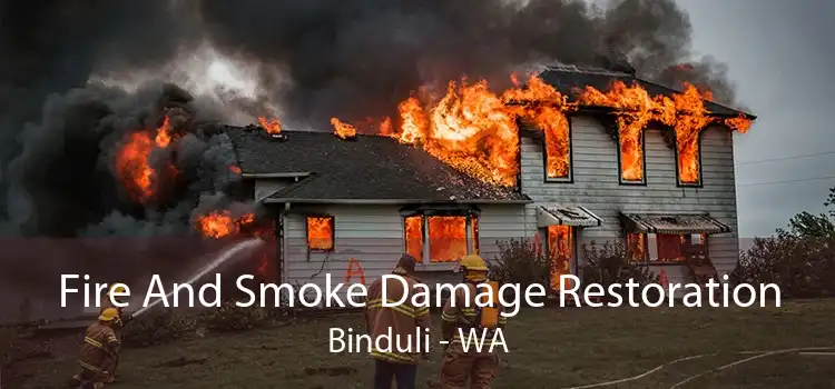 Fire And Smoke Damage Restoration Binduli - WA
