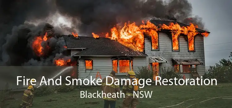 Fire And Smoke Damage Restoration Blackheath - NSW