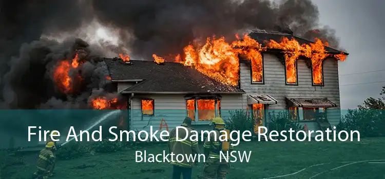 Fire And Smoke Damage Restoration Blacktown - NSW