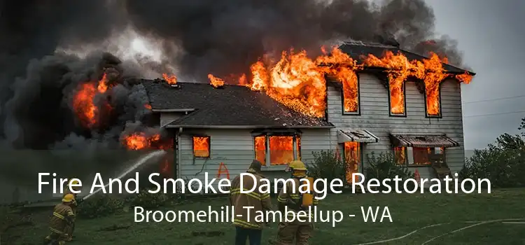 Fire And Smoke Damage Restoration Broomehill-Tambellup - WA