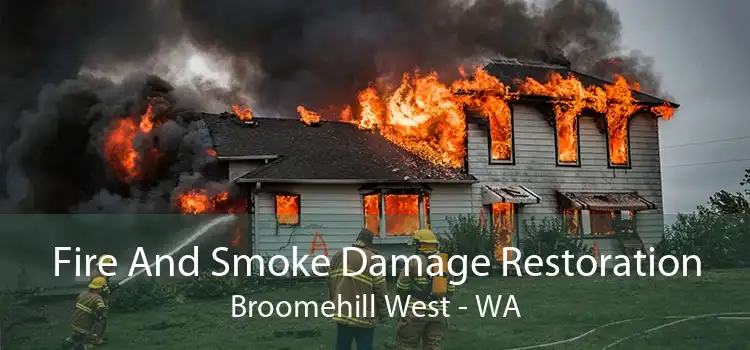 Fire And Smoke Damage Restoration Broomehill West - WA