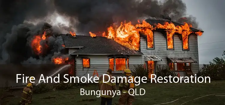 Fire And Smoke Damage Restoration Bungunya - QLD