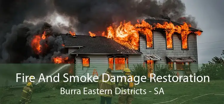 Fire And Smoke Damage Restoration Burra Eastern Districts - SA