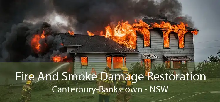Fire And Smoke Damage Restoration Canterbury-Bankstown - NSW