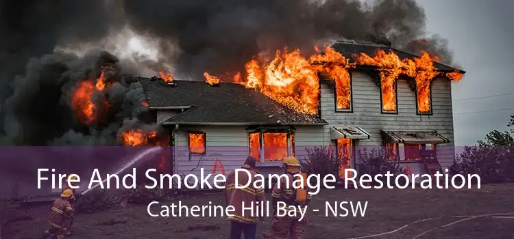 Fire And Smoke Damage Restoration Catherine Hill Bay - NSW