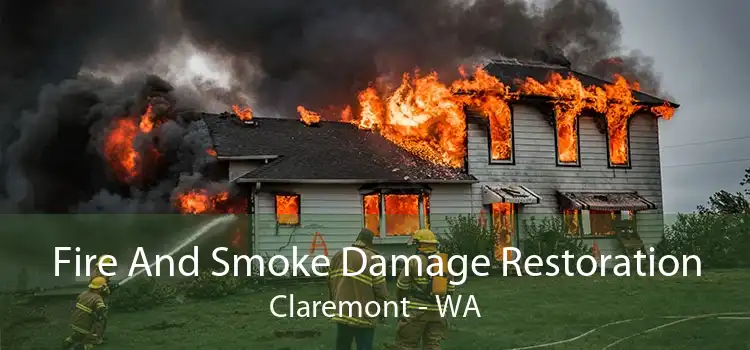 Fire And Smoke Damage Restoration Claremont - WA