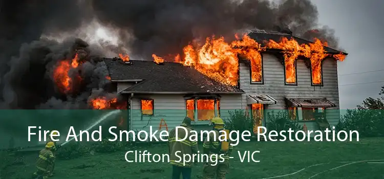 Fire And Smoke Damage Restoration Clifton Springs - VIC