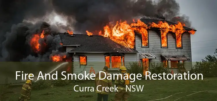 Fire And Smoke Damage Restoration Curra Creek - NSW