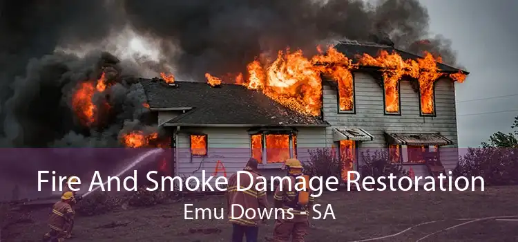 Fire And Smoke Damage Restoration Emu Downs - SA