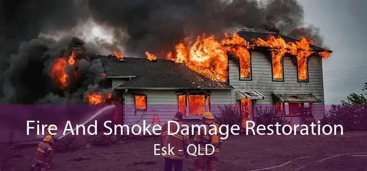 Fire And Smoke Damage Restoration Esk - QLD