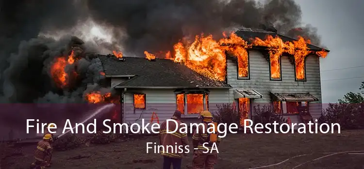Fire And Smoke Damage Restoration Finniss - SA