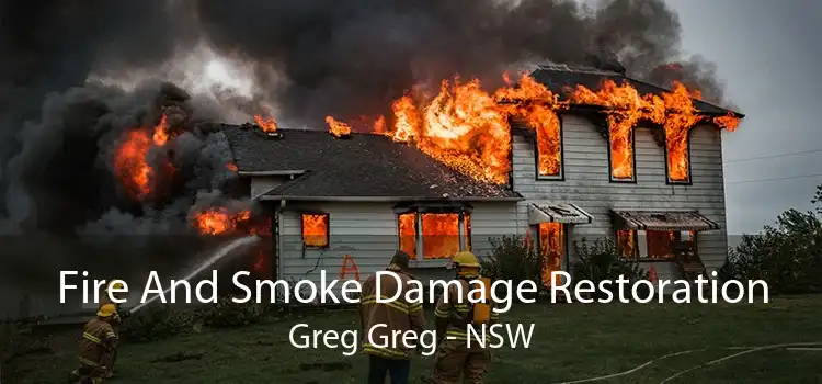 Fire And Smoke Damage Restoration Greg Greg - NSW
