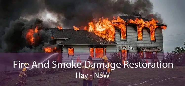 Fire And Smoke Damage Restoration Hay - NSW