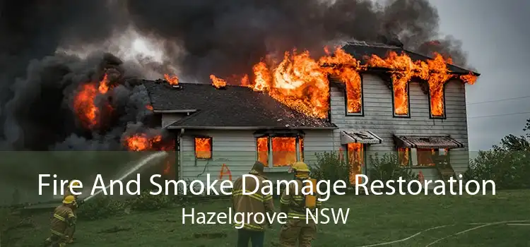 Fire And Smoke Damage Restoration Hazelgrove - NSW