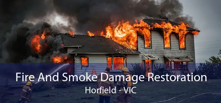 Fire And Smoke Damage Restoration Horfield - VIC