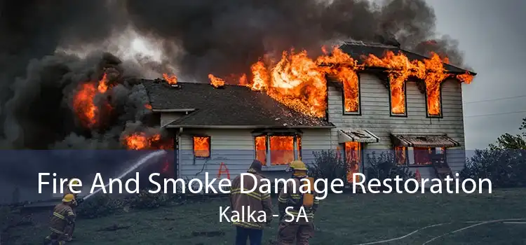 Fire And Smoke Damage Restoration Kalka - SA
