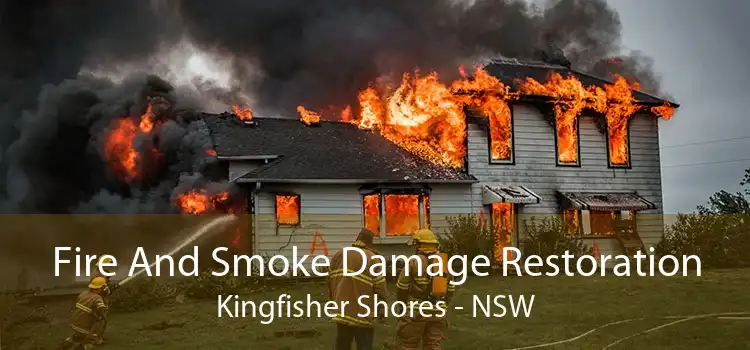 Fire And Smoke Damage Restoration Kingfisher Shores - NSW